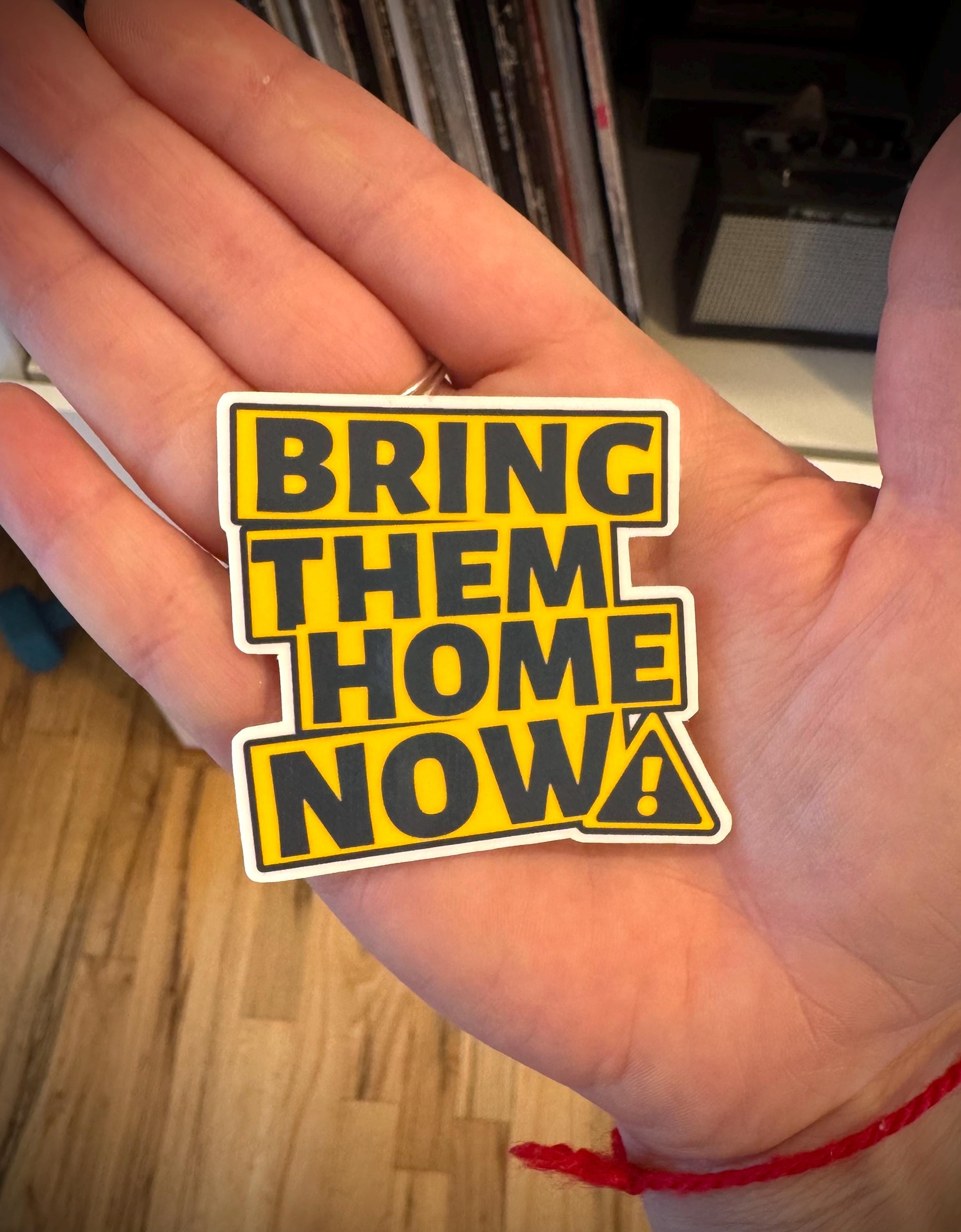 Bring Them Home Now Sticker
