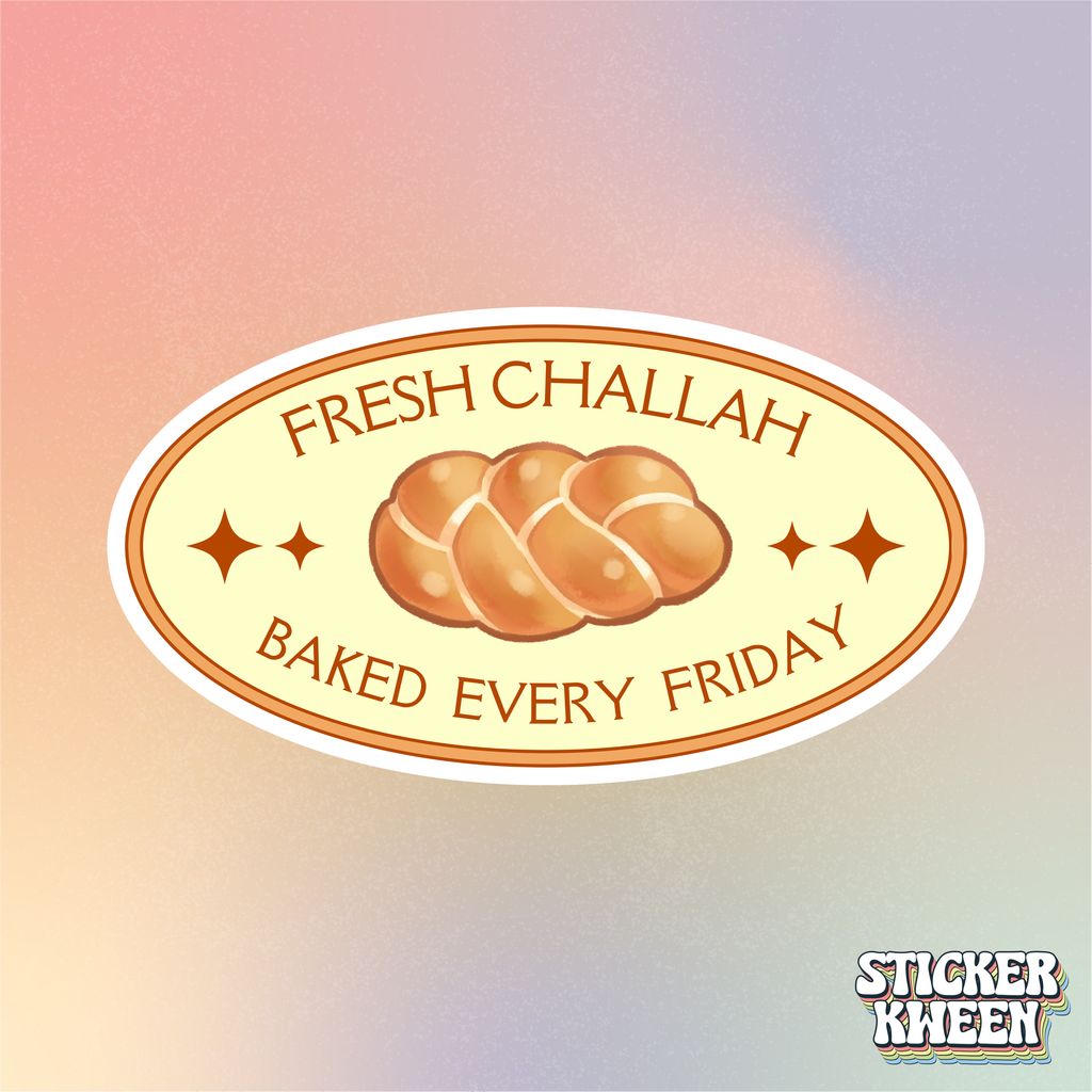 Fresh Challah, Every Friday Sticker