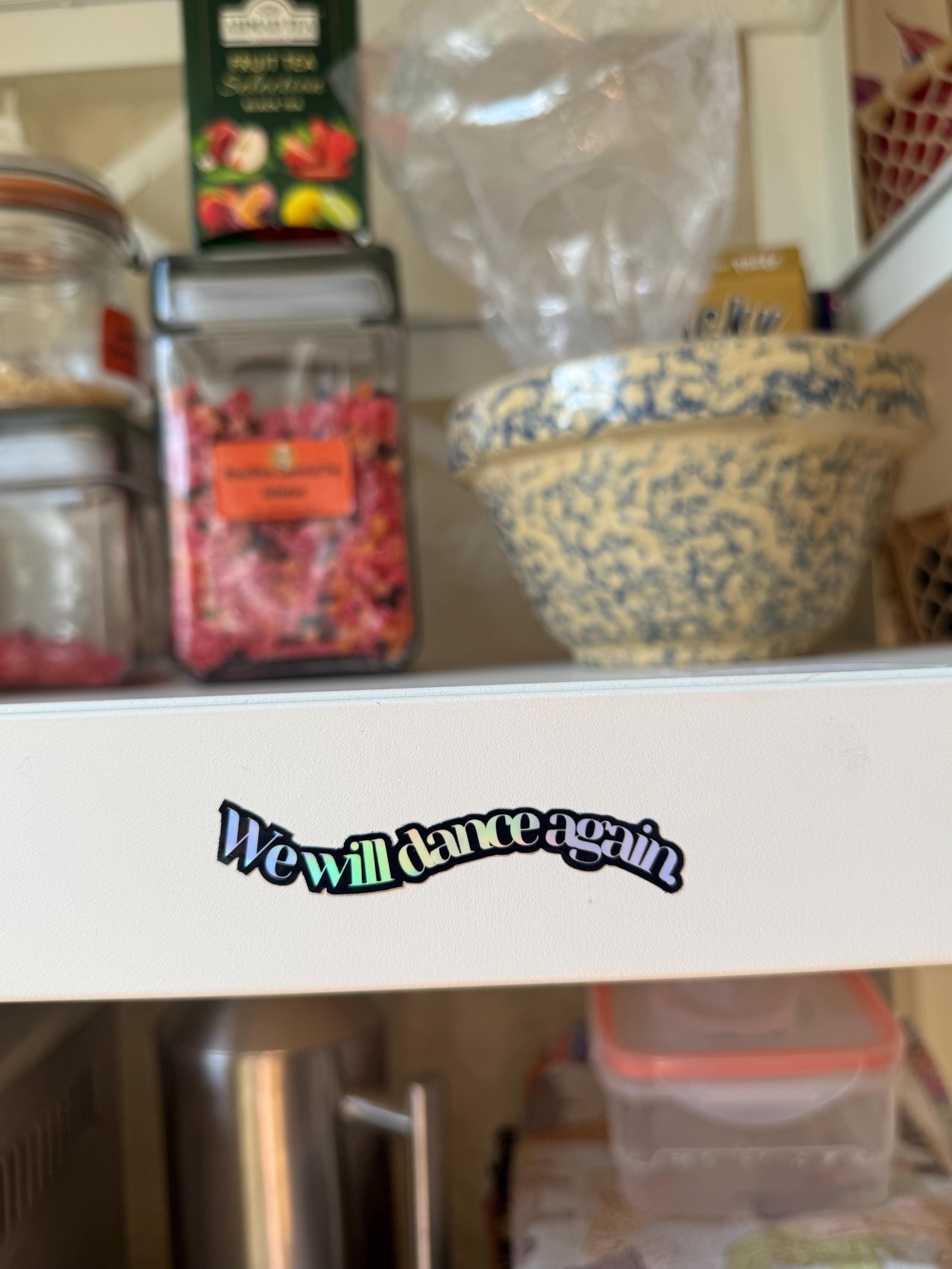 We Will Dance Again Holographic Sticker
