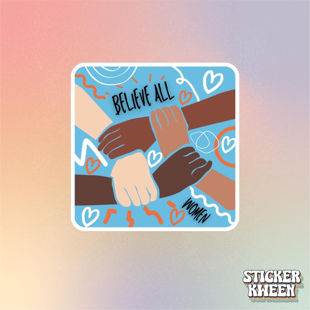 Believe All Women Sticker