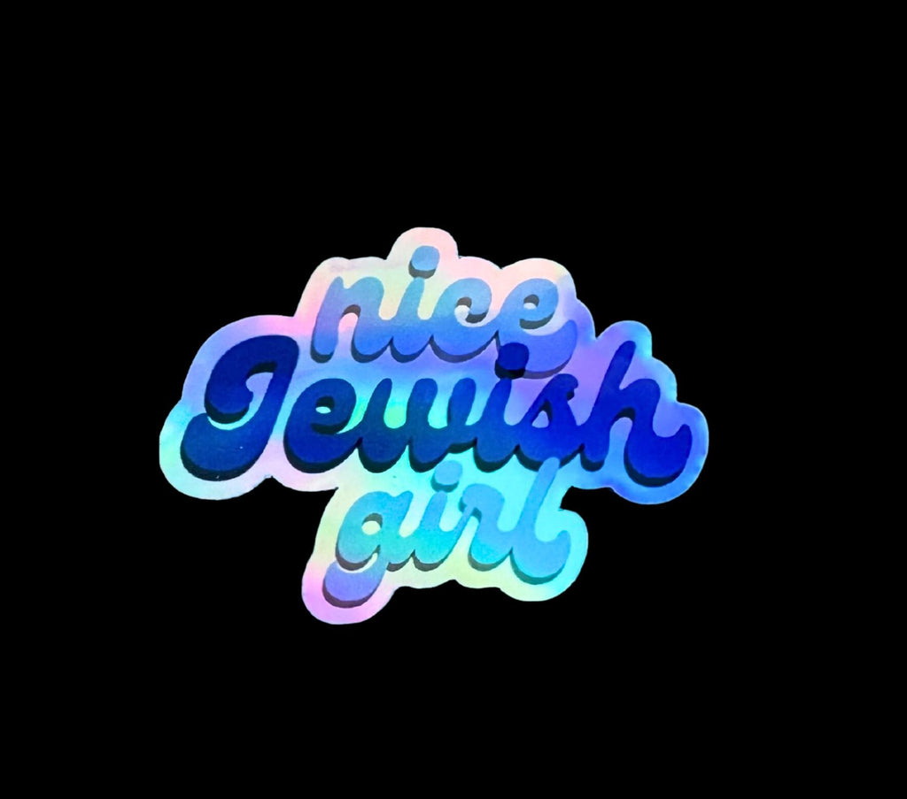 Nice Jewish Girl HOLOGRAPHIC Sticker